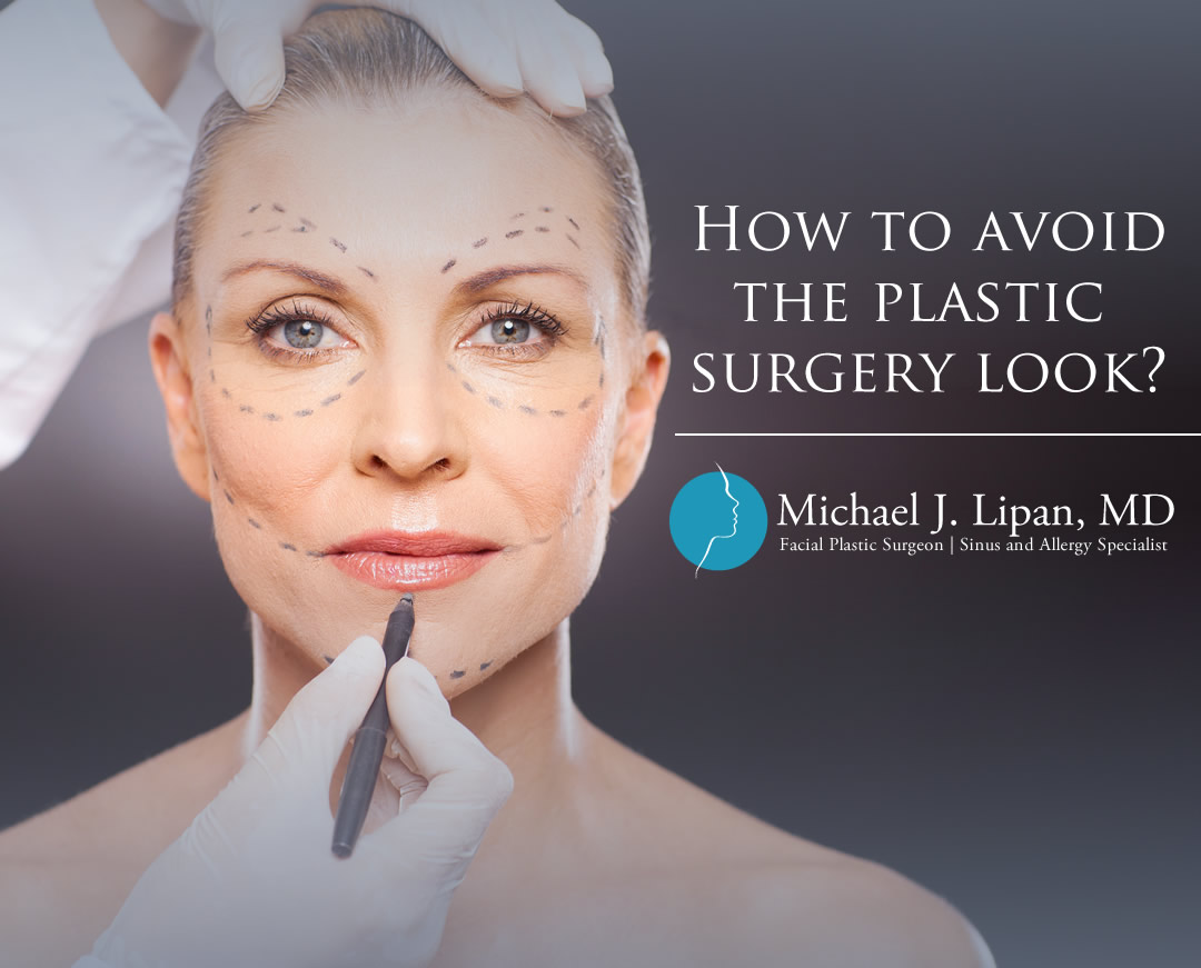 How to avoid the plastic surgery look